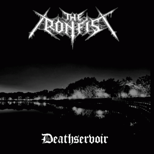 The Ironfist : Deathservoir